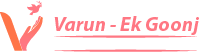 Varun Ek-Goonj